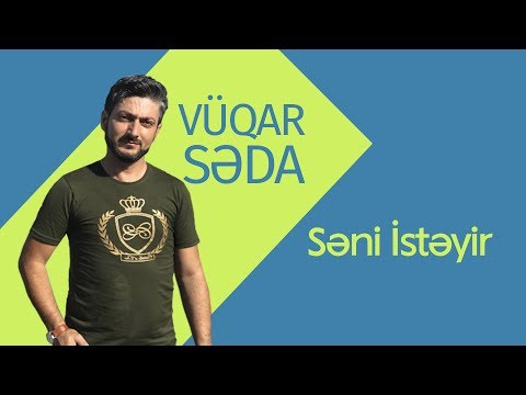 Vüqar Səda - Səni İstəyir фото