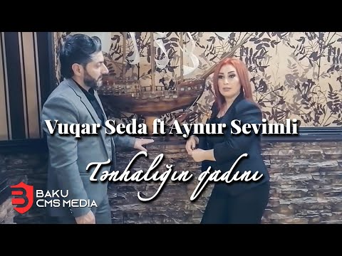 Vuqar Seda Ft Aynur Sevimli - Tenhaliqin Qadini Klip фото