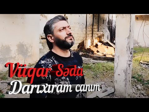 Vuqar Seda - Darixiram Canim фото