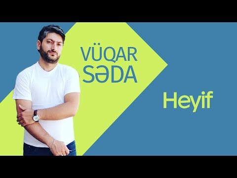 Vuqar Seda - Heyif фото