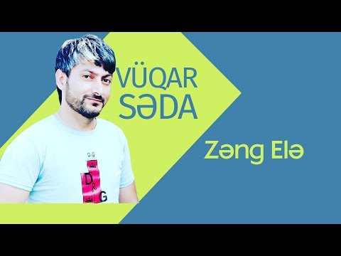 Vüqar Səda - Zəng Elə фото