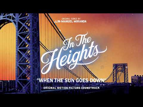 When The Sun Goes Down - In The Heights Motion Picture Soundtrack фото