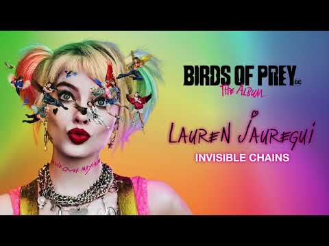 Lauren Jauregui - Invisible Chains From Birds Of Prey The Album фото