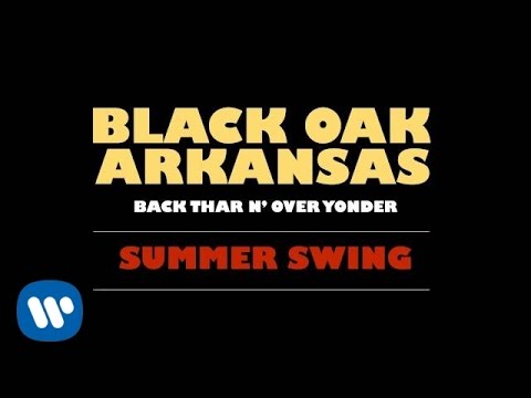 Black Oak Arkansas - Summer Swing фото