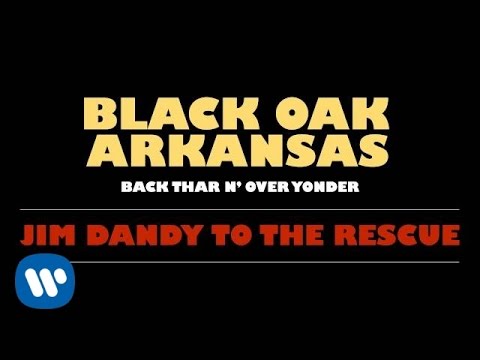 Black Oak Arkansas - Jim Dandy фото