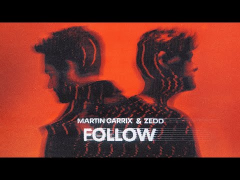 Martin Garrix, Zedd - Follow фото