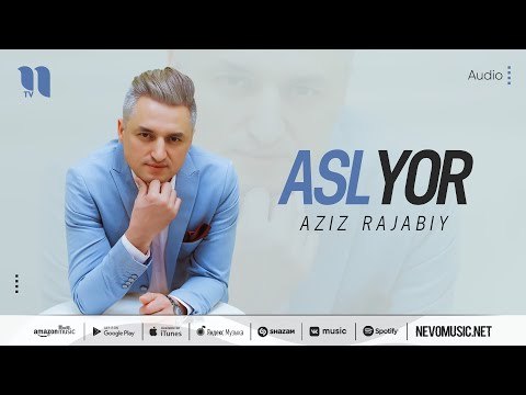 Aziz Rajabiy - Asl Yor фото