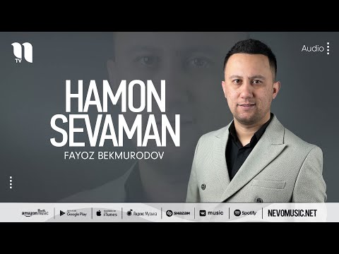 Fayoz Bekmurodov - Hamon Sevaman фото
