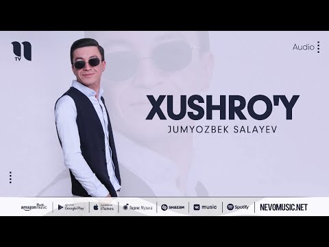 Jumyozbek Salayev - Xushro'y