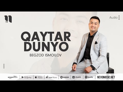 Begzod Ismoilov - Qaytar Dunyo