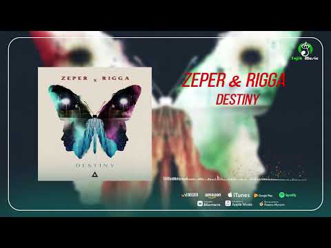 Zeper X Rigga - Destiny