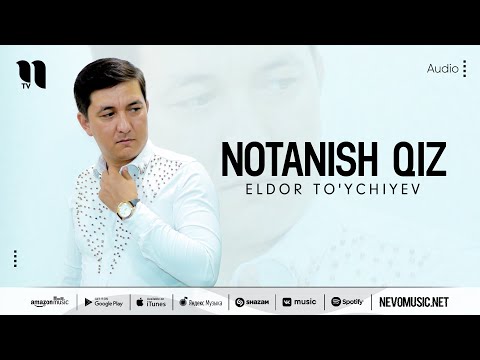 Eldor To'ychiyev - Notanish Qiz фото