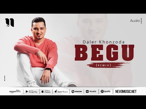Daler Khonzoda - Begu Remix фото