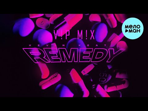 Kevin Keat - Remedy Vip Mix фото