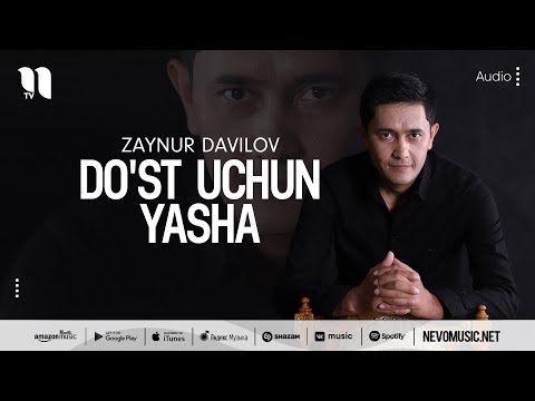 Zaynur Davilov - Do'st Uchun Yasha фото