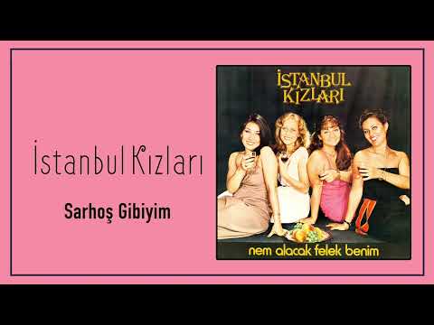 İstanbul Kızları - Sarhoş Gibiyim фото