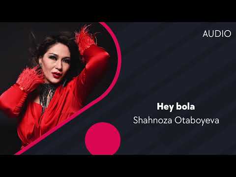 Shahnoza Otaboyeva - Hey Bola фото