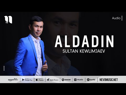 Sultan Kewlimjaev - Aldadin