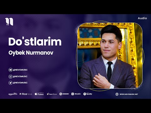 Oybek Nurmanov - Do'stlarim