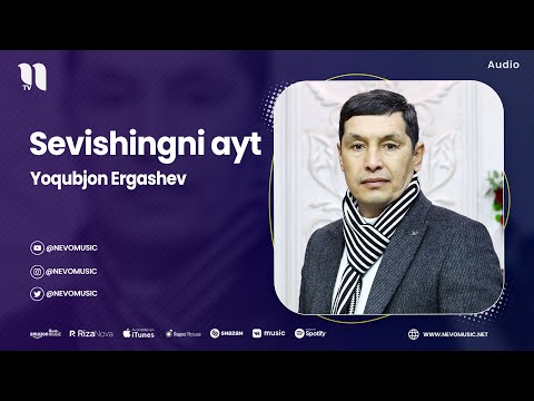 Yoqubjon Ergashev - Sevishingni Ayt