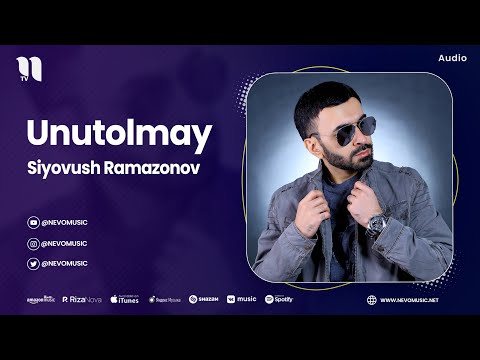 Siyovush Ramazonov - Unutolmay