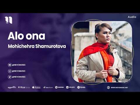 Mohichehra Shamurotova - Alo Ona