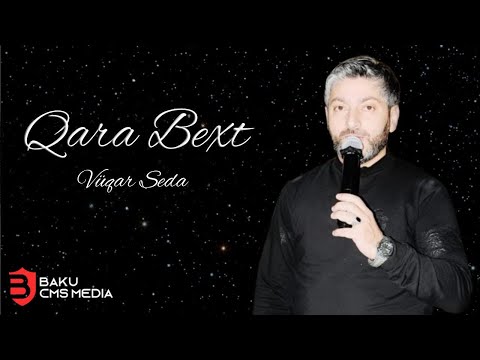 Vuqar Seda - Qara Bext